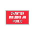 Plaque signalisation PVC rigide 330 x 200 mm - Chantier interdit au public