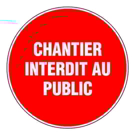Panneau de signalisation chantier interdit au public - 300 mm