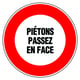 Panneau de signalisation piétons passez en face - 300 mm