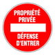 Panneau de signalisation propriété privée défense d'entrer - 300 mm